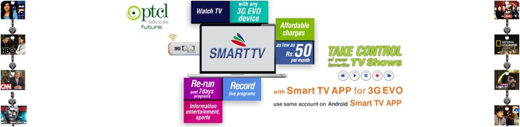 Smart TV Application for PTCL EVO Wireless Broadband