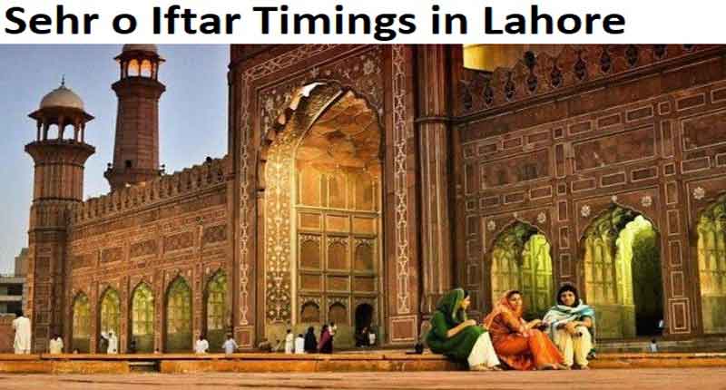 Ramadan Time Table Sehr o Iftar Timings in Lahore 2021
