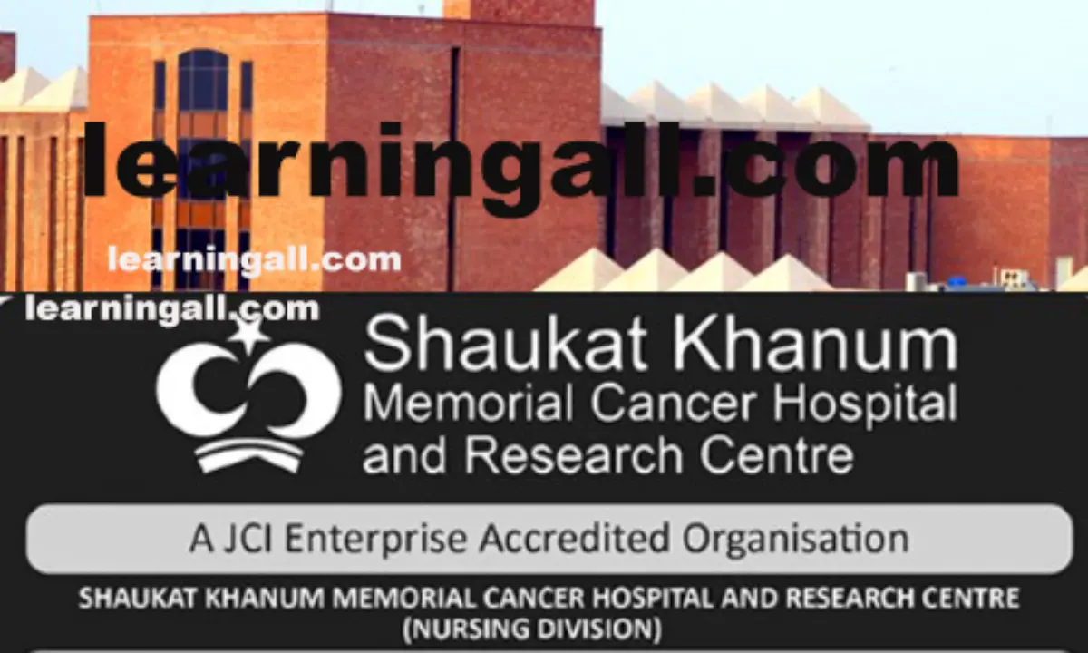 Shaukat Khanum Hospital Lahore Admission 2024